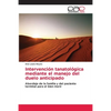 Intervención tanatológica mediante el manejo del duelo anticipado - Paperback