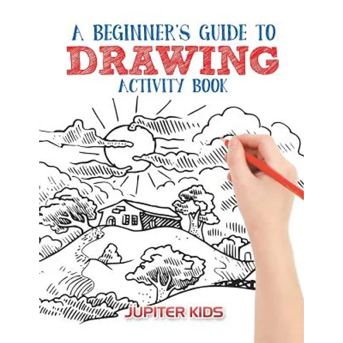 A Beginner's Guide to Drawing Activity Book - Paperback