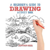 A Beginner's Guide to Drawing Activity Book - Paperback