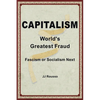 Capitalism: World's Greatest Fraud - Paperback