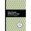 The House Without a Key: Large Print Edition - Paperback