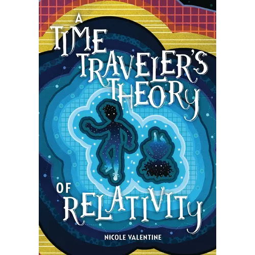 A Time Traveler's Theory of Relativity - Paperback