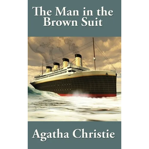 The Man in the Brown Suit by Agatha Christie: A Positronic Book - Hardcover
