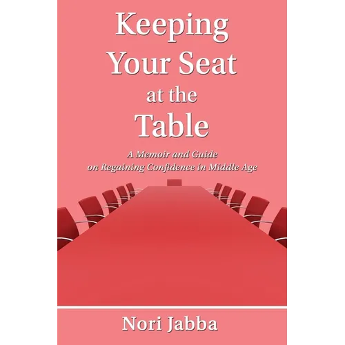 Keeping Your Seat at the Table - Paperback