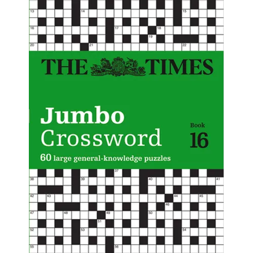The Times Jumbo Crossword: Book 16: 60 Large General-Knowledge Crossword Puzzles Volume 16 - Paperback