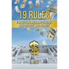 19 Rules for Getting Rich and Staying Rich Despite Wall Street - Hardcover