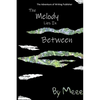 The Melody Lies In Between - Paperback