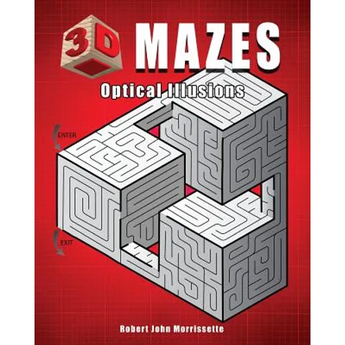 3D Mazes: Optical Illusions - Paperback