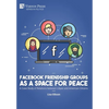 Facebook Friendship Groups as a Space for Peace: A Case Study of Relations between Libyan and American Citizens - Hardcover