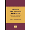 Sovereigns, Quasi Sovereigns, and Africans: Race and Self-Determination in International Law Volume 3 - Paperback