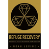 Refuge Recovery: A Buddhist Path to Recovering from Addiction - Paperback