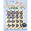Carol Doak's Simply Sensational 9-Patch Stars: - 12 Quilt Projects - Mix & Match Units to Create a Galaxy of Paper-Pieced Stars - Paperback