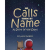 He Calls Them By Name: A Story of the Stars - Paperback