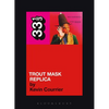 Trout Mask Replica - Paperback