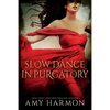 Slow Dance in Purgatory - Paperback