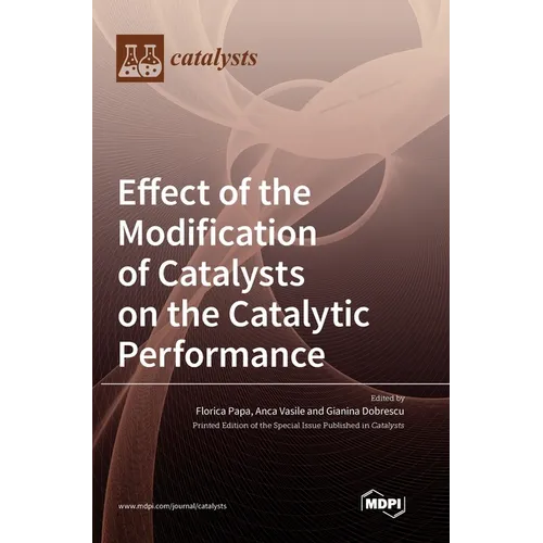 Effect of the Modification of Catalysts on the Catalytic Performance - Hardcover