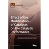 Effect of the Modification of Catalysts on the Catalytic Performance - Hardcover