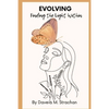 Evolving: Finding the Light Within - Paperback