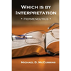 Which is by Interpretation: Hermeneutics - Paperback