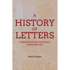 A History of Letters: Memorable Quotes from a Moribund Art - Paperback