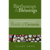 Birthpangs and Blessings: A Commentary on the Book of Genesis - Paperback