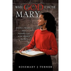 Why God Chose Mary - Paperback
