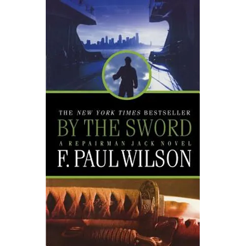 By the Sword: A Repairman Jack Novel - Paperback