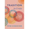 Tradition in Crisis: The Case for Centric Protestants - Paperback