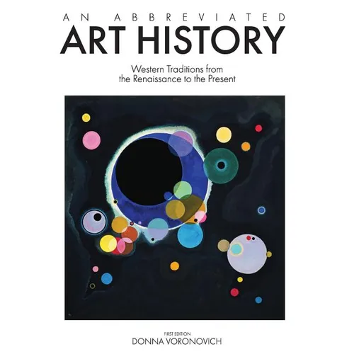 An Abbreviated Art History: Western Traditions from the Renaissance to the Present - Paperback