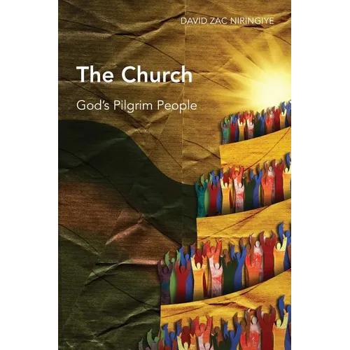 The Church: God's Pilgrim People - Paperback