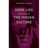 "Here Lies" Preceded by "The Indian Culture" - Paperback
