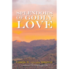 Splendors of Godly Love - Paperback