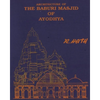 Architecture & Site of The Baburi Masjid of Ayodhya: (A Historical Critique) - Paperback