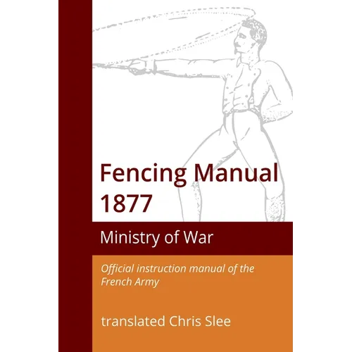 Fencing Manual 1877 - Paperback