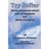 Try Softer: How to recover your natural state of happiness and clarity of purpose - Paperback