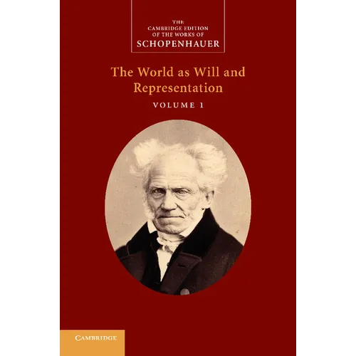 Schopenhauer: 'The World as Will and Representation': Volume 1 - Paperback