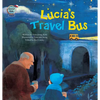 Lucia's Travel Bus: Chile - Paperback