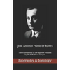 Jose Antonio Primo de Rivera: The Foundations of the Spanish Phalanx - Paperback