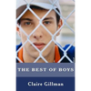 The Best of Boys: Helping Your Sons Through Their Teenage Years - Paperback