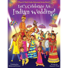 Let's Celebrate An Indian Wedding! (Maya & Neel's India Adventure Series, Book 9) (Multicultural, Non-Religious, Culture, Dance, Baraat, Groom, Bride, - Paperback