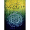 Los Números de la Flor de la Vida, La Clave 3-6-9 - Paperback