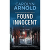 Found Innocent: A Dark, High-Stakes Crime Thriller and Police Procedural - Paperback