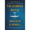 The Bomber Mafia: A Dream, a Temptation, and the Longest Night of the Second World War - Hardcover