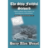 The Ship Faithful Steward: A Story of Scots-Irish, English, and Irish Migration to Pennsylvania - Paperback