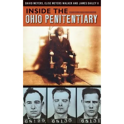 Inside the Ohio Penitentiary - Hardcover