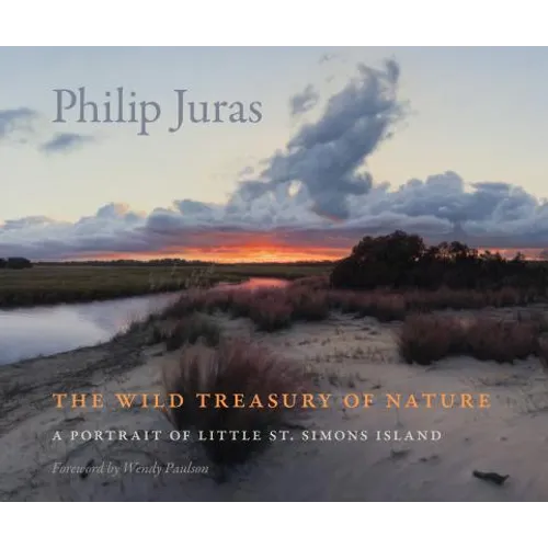 The Wild Treasury of Nature: A Portrait of Little St. Simons Island - Hardcover