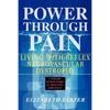 Power Through Pain: Living with Reflex Neurovascular Dystrophy - Paperback