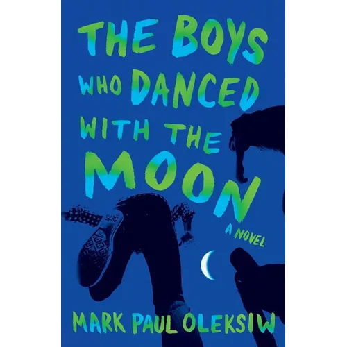 The Boys Who Danced With The Moon - Paperback