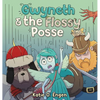Gwyneth & the Flossy Posse: A Brainy & Brawny Tooth Fairy Adventure - Hardcover
