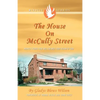 The House on McCully Street: Miracle Stories That Will Enlarge Your Vision of God - Paperback